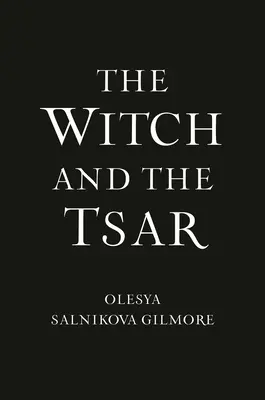 Vrăjitoarea și țarul: The Witch and the Tsar - The Witch and the Tsar
