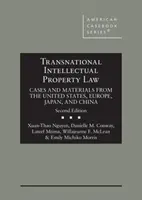 Dreptul transnațional al proprietății intelectuale - Cazuri și materiale din Statele Unite, Europa, Japonia și China - Transnational Intellectual Property Law - Cases and Materials from the United States, Europe, Japan, and China