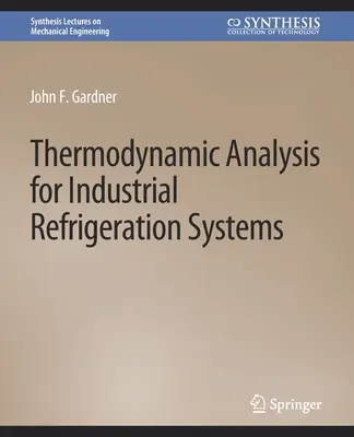 Analiză termodinamică pentru sistemele de refrigerare industrială - Thermodynamic Analysis for Industrial Refrigeration Systems