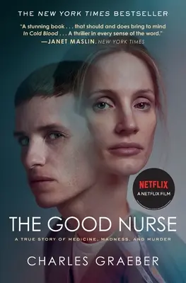 The Good Nurse: O poveste adevărată despre medicină, nebunie și crimă - The Good Nurse: A True Story of Medicine, Madness, and Murder