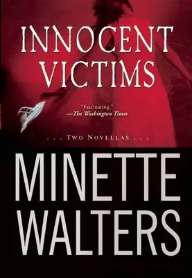 Victime inocente: Două nuvele - Innocent Victims: Two Novellas
