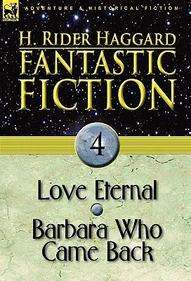 Ficțiune fantastică: 4-Love Eternal & Barbara Who Came Back - Fantastic Fiction: 4-Love Eternal & Barbara Who Came Back