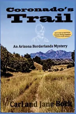 Traseul lui Coronado, Cartea 1 - Coronado's Trail, Book 1