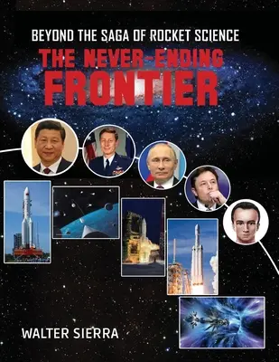 Dincolo de Saga Științei Rachetelor: Frontiera fără sfârșit - Beyond the Saga of Rocket Science: The Never-Ending Frontier