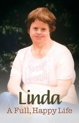 Linda: O viață plină de fericire - Linda: A Full Happy Life