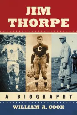 Jim Thorpe: O biografie - Jim Thorpe: A Biography