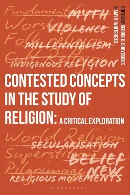 Concepte contestate în studiul religiei: O explorare critică - Contested Concepts in the Study of Religion: A Critical Exploration