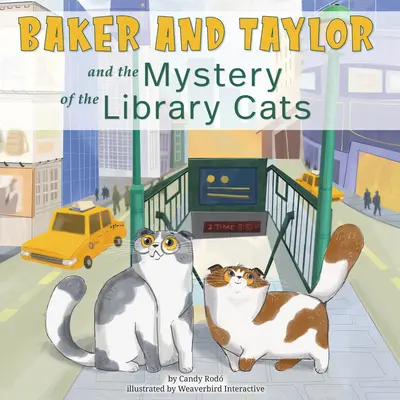 Baker și Taylor: Și misterul pisicilor din bibliotecă - Baker and Taylor: And the Mystery of the Library Cats