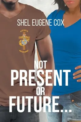 Nu prezent sau viitor... - Not Present or Future...