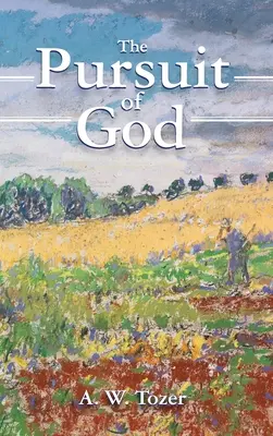 Căutarea lui Dumnezeu - The Pursuit of God