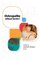 Osteopatie fără frontiere - Osteopathy Without Borders