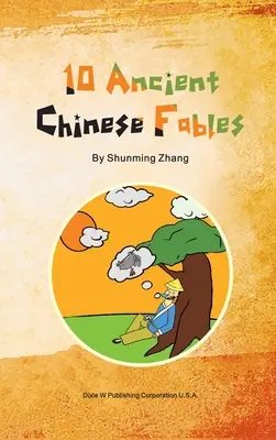 10 fabule chinezești antice - 10 Ancient Chinese Fables