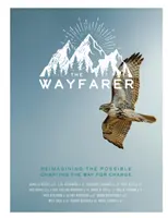 Revista Wayfarer: Primăvara și vara 2022 - The Wayfarer Magazine: Spring & Summer 2022