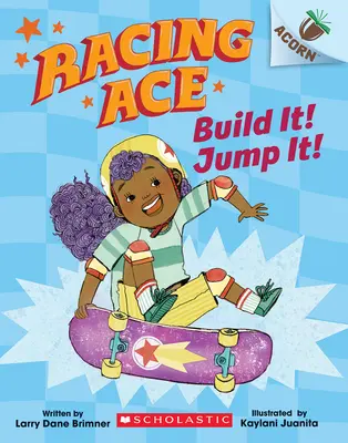 Construiește-l! Jump It!: O carte în ghindă (Racing Ace #2) - Build It! Jump It!: An Acorn Book (Racing Ace #2)