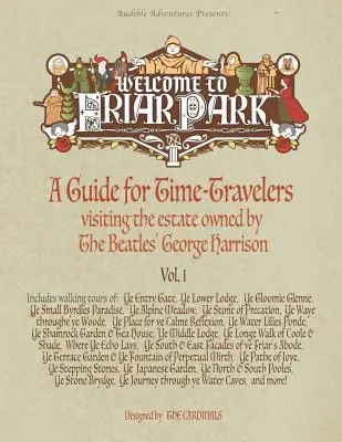 Bine ați venit în Friar Park: A Guide for Time-Travelers (Ghid pentru călătorii în timp): vizitarea proprietății deținute de George Harrison de la The Beatles - Welcome to Friar Park: A Guide for Time-Travelers visiting the estate owned by The Beatles' George Harrison