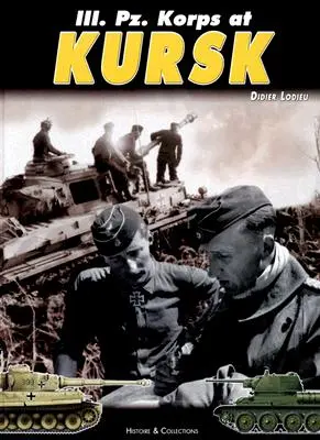 III. Pz. Korps la Kursk 1943 - III. Pz. Korps at Kursk 1943