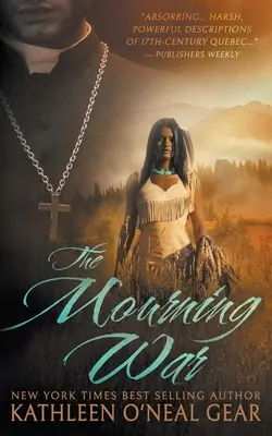 The Mourning War: Un roman istoric - The Mourning War: A Historical Romance