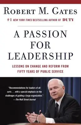 O pasiune pentru leadership: Lecții despre schimbare și reformă din cincizeci de ani de serviciu public - A Passion for Leadership: Lessons on Change and Reform from Fifty Years of Public Service