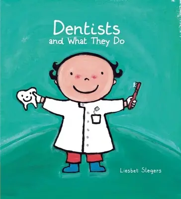 Dentiștii și ce fac ei - Dentists and What They Do