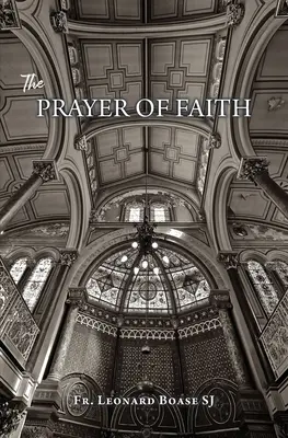 Rugăciunea credinței - The Prayer of Faith