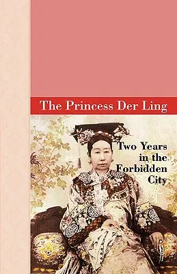 Doi ani în Orașul Interzis - Two Years in the Forbidden City