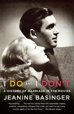 I Do and I Don't: O istorie a căsătoriei în filme - I Do and I Don't: A History of Marriage in the Movies