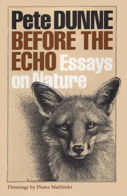 Before the Echo: Eseuri despre natură - Before the Echo: Essays on Nature