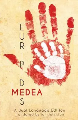 Medeea lui Euripide: O ediție în două limbi - Euripides' Medea: A Dual Language Edition