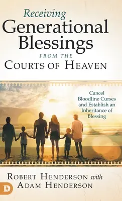 Primirea binecuvântărilor generaționale de la Tribunalele Cerului: Anularea blestemelor din linia de sânge și stabilirea unei moșteniri de binecuvântare - Receiving Generational Blessings from the Courts of Heaven: Cancel Bloodline Curses and Establish an Inheritance of Blessing
