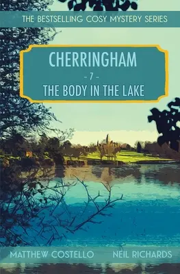 The Body in the Lake: Un mister Cherringham Cosy - The Body in the Lake: A Cherringham Cosy Mystery