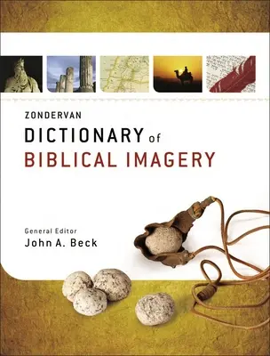 Dicționarul Zondervan al imaginilor biblice - Zondervan Dictionary of Biblical Imagery