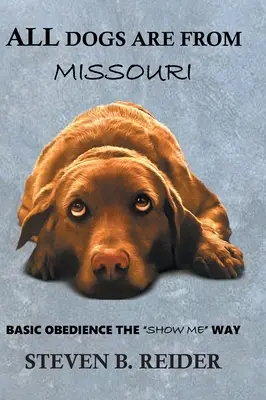 Toți câinii sunt din Missouri - All Dogs are from Missouri