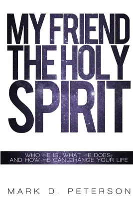 Prietenul meu Duhul Sfânt - My Friend the Holy Spirit