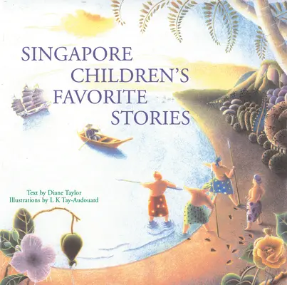 Poveștile preferate ale copiilor din Singapore - Singapore Children's Favorite Stories