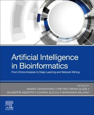 Inteligența artificială în bioinformatică: De la analiza omică la învățarea profundă și explorarea rețelelor - Artificial Intelligence in Bioinformatics: From Omics Analysis to Deep Learning and Network Mining