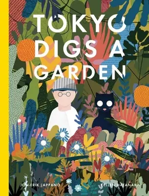 Tokyo sapă o grădină - Tokyo Digs a Garden