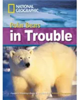 Urși polari în necaz - Footprint Reading Library 2200 - Polar Bears in Trouble - Footprint Reading Library 2200