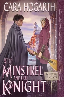 Menestrelul și cavalerul său - The Minstrel and Her Knight
