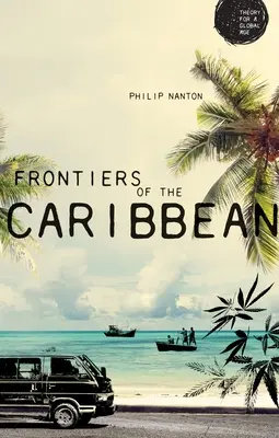 Frontierele din Caraibe - Frontiers of the Caribbean