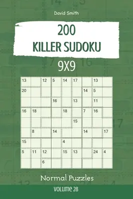 Killer Sudoku - 200 de puzzle-uri normale 9x9 vol.28 - Killer Sudoku - 200 Normal Puzzles 9x9 vol.28