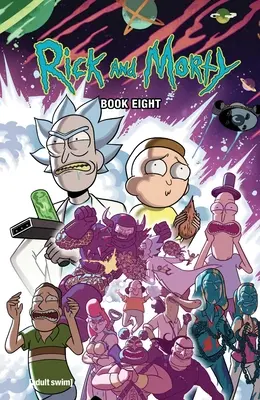 Rick și Morty Book Eight: Deluxe Editionvolumul 8 - Rick and Morty Book Eight: Deluxe Editionvolume 8