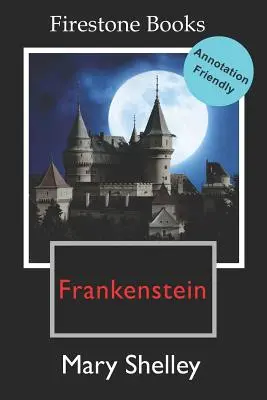 Frankenstein: Annotation-Friendly Edition