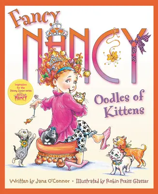 Fancy Nancy: O mulțime de pisoi - Fancy Nancy: Oodles of Kittens