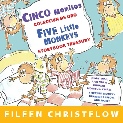 Cinco Monitos Coleccion de Oro/ Five Little Monkeys Storybook Treasury - Cinco Monitos Coleccion de Oro/Five Little Monkeys Storybook Treasury