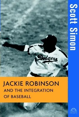 Jackie Robinson și integrarea baseball-ului - Jackie Robinson and the Integration of Baseball