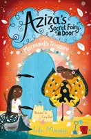 Ușa secretă a zânei Aziza și comoara sirenei - Aziza's Secret Fairy Door and the Mermaid's Treasure