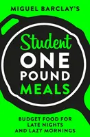 Student One Pound Meals - Mâncare la buget pentru nopți târzii și dimineți leneșe - Student One Pound Meals - Budget Food for Late Nights and Lazy Mornings