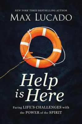 Ajutorul este aici: Găsirea unei forțe proaspete și a unui scop în puterea Duhului Sfânt - Help Is Here: Finding Fresh Strength and Purpose in the Power of the Holy Spirit