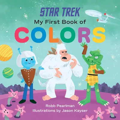 Star Trek: Prima mea carte de culori - Star Trek: My First Book of Colors