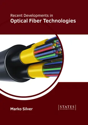 Evoluții recente în tehnologiile fibrelor optice - Recent Developments in Optical Fiber Technologies